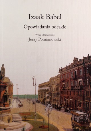 Opowiadania Odeskie - Izaak Babel [KSIĄŻKA]