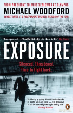 Exposure: From President to Whistleblower at Olympus - Michael Woodford [KSIĄŻKA]