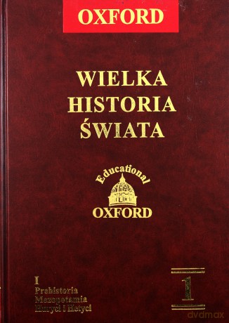 Oxford Wielka Historia Świata 01 [Książka]