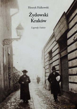 Żydowski Kraków - Henryk Halkowski [KSIĄŻKA]