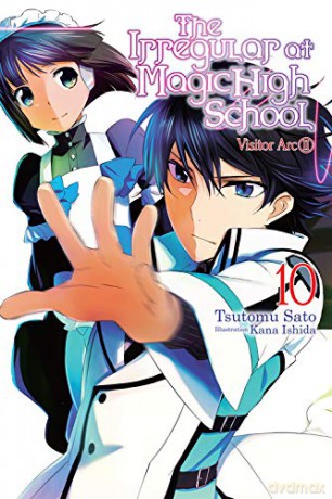The Irregular At Magic High School, Vol. 10 (Light Novel): Visitor Arc, Part Ii - Tsutomu Satou [KSIĄŻKA]