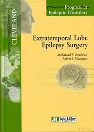 Extratemporal lobe epilepsy surgery: Volume 10. - Mohamad Z Koubeissi [KSIĄŻKA]