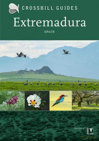 Extremadura: Spain Crossbill Guides - Dirk Hilbers [KSIĄŻKA]