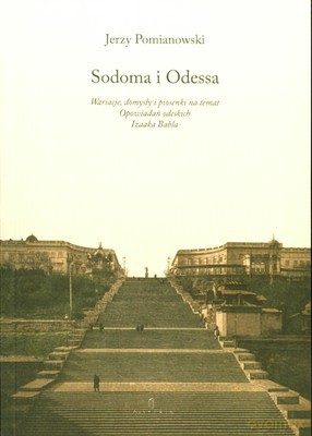 Sodoma I Odessa - Jerzy Pomianowski [KSIĄŻKA]