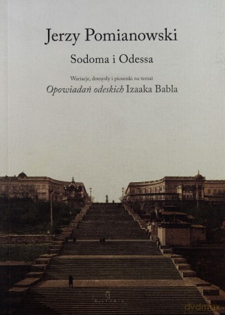 Sodoma I Odessa - Jerzy Pomianowski [KSIĄŻKA]