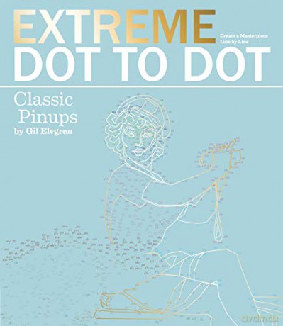Extreme Dot-to-Dot - Classic Pin-ups: Create a Masterpiece, Line by Line - Patricia Moffett [KSIĄŻKA]