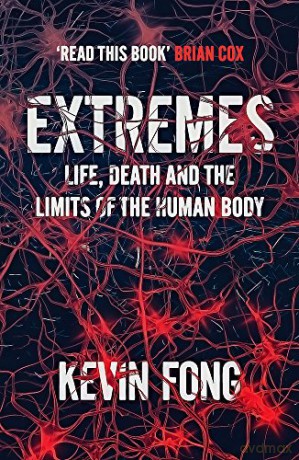 Extremes: How Far Can You Go to Save a Life - Kevin Fong [KSIĄŻKA]