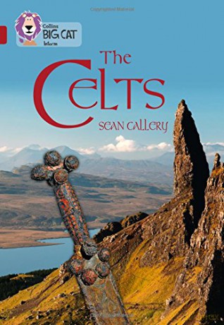 The Celts: Band 14/Ruby (Collins Big Cat) - Sean Callery [KSIĄŻKA]