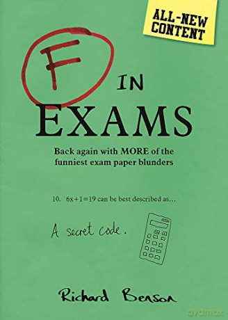 F in Exams: Back Again with More of the Funniest Exam Paper Blunders - Richard Benson [KSIĄŻKA]