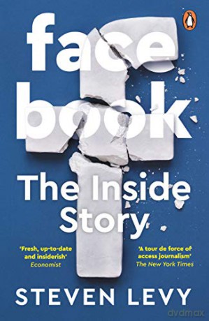 Facebook: The Inside Story - Steven Levy [KSIĄŻKA]