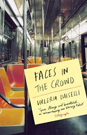Faces in the Crowd - Valeria Luiselli [KSIĄŻKA]