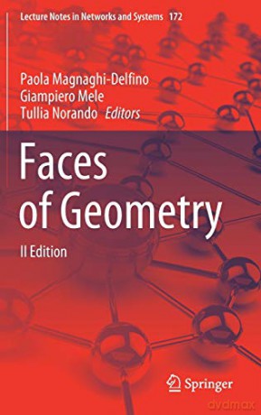 Faces of Geometry: II Edition: 172 Lecture Notes in Networks and Systems - Paola Magnaghi-Delfino [KSIĄŻKA]