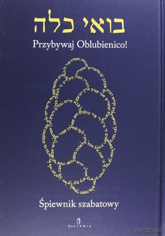 Przybywaj Oblubienico Śpiewnik Szabatowy (twarda) [KSIĄŻKA]