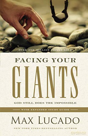 Facing Your Giants: God Still Does the Impossible - Max Lucado [KSIĄŻKA]