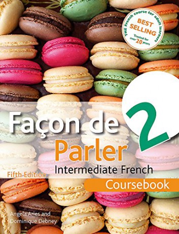 Façon de Parler 2 5ED: Coursebook Facon de Parler - Angela Aries [KSIĄŻKA]