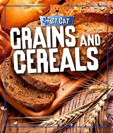 Fact Cat: Healthy Eating: Grains and Cereals - Izzi Howell [KSIĄŻKA]