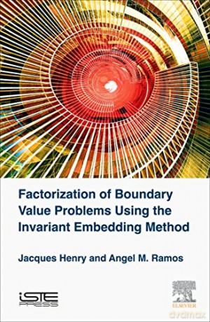 Factorization of Boundary Value Problems Using the Invariant Embedding Method - Jacques Henry [KSIĄŻKA]