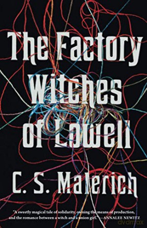 Factory Witches of Lowell - C S Malerich [KSIĄŻKA]