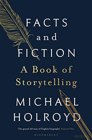 Facts and Fiction: A Book of Storytelling - Michael Holroyd [KSIĄŻKA]