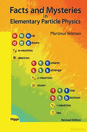 Facts And Mysteries In Elementary Particle Physics Revised Edition - Martinus Veltman [KSIĄŻKA]