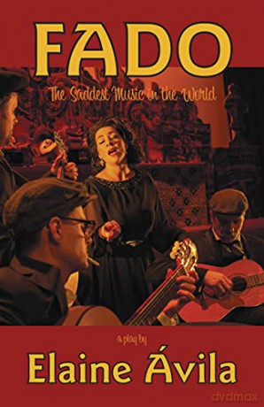 Fado: The Saddest Music in the World - Elaine Ávila [KSIĄŻKA]