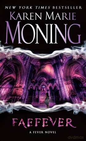 Faefever: Fever Series Book 3 - Karen Marie Moning [KSIĄŻKA]