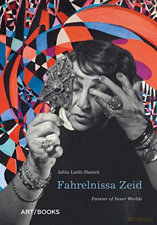 Fahrelnissa Zeid: Painter of Inner Worlds - Adila Laidi-Hanieh [KSIĄŻKA]