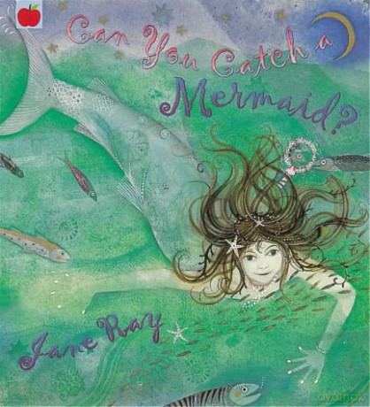 Can You Catch A Mermaid - Jane Ray [KSIĄŻKA]