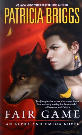 Fair Game: 3 Alpha and Omega Novels - Patricia Briggs [KSIĄŻKA]