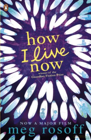 How I Live Now: Meg Rosoff - Meg Rosoff [KSIĄŻKA]