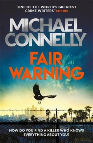 Fair Warning: The Instant Number One Bestselling Thriller - Michael Connelly [KSIĄŻKA]