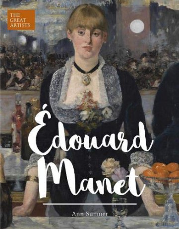 Edouard Manet (Arcturus Great Artists Series, 9) - Ann Sumner [KSIĄŻKA]