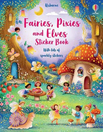 Fairies, Pixies and Elves Sticker Book Sticker Books - Fiona Watt [KSIĄŻKA]