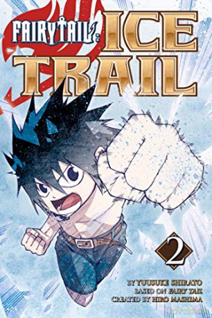 FAIRY TAIL Ice Trail 2 - Hiro Mashima [KSIĄŻKA]