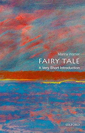 Fairy Tale: A Very Short Introduction Very Short Introductions - Marina Warner [KSIĄŻKA]