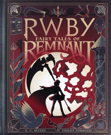 Fairy Tales of Remnant RWBY - E.C. Myers [KSIĄŻKA]