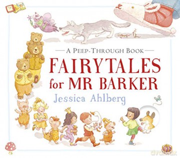 Fairytales for Mr Barker: 1 - Jessica Ahlberg [KSIĄŻKA]