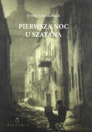 Pierwsza Noc U Szatana - Erwin Schenkelbach [KSIĄŻKA]