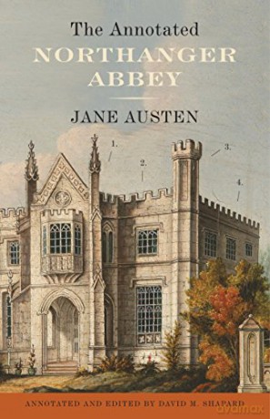 The Annotated Northanger Abbey - Jane Austen [KSIĄŻKA]