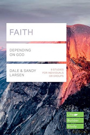 Faith Lifebuilder Study Guides: Depending on God Lifebuilder Bible Study Guides - Sandy Larsen [KSIĄŻKA]