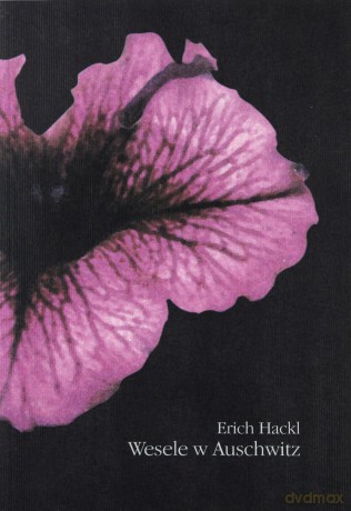 Wesele W Auschwitz - Erich Hackl [KSIĄŻKA]
