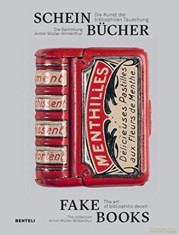 Fake Books: The Art of Bibliophilic Deceit - Armin Müller [KSIĄŻKA]