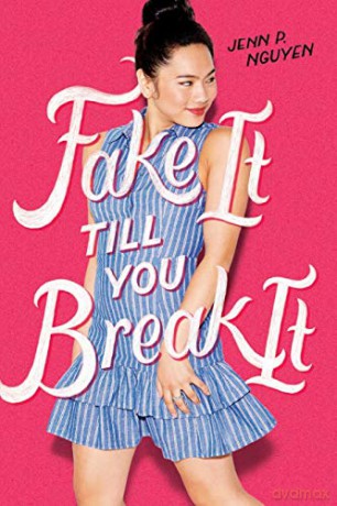Fake It Till You Break It - Jenn P Nguyen [KSIĄŻKA]