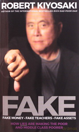Fake: An Entrepreneur's Team - Robert T. Kiyosaki [KSIĄŻKA]