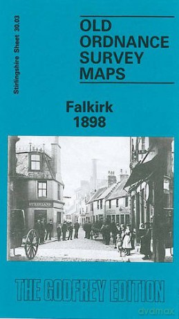 Falkirk 1898: Stirlingshire Sheet 30.03 Old O.S. Maps of Stirlingshire - Irene Coleman [KSIĄŻKA]