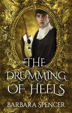 The Drumming Of Heels: Book 3 Of Children Of Zeus - Barbara Spencer [KSIĄŻKA]