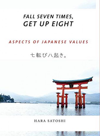 Fall Seven Times Get Up Eight: 1: Aspects of Japanese Values - Satoshi Hara [KSIĄŻKA]