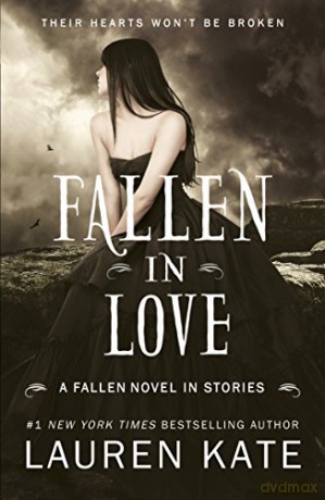 Fallen in Love: a fallen novel in stories - Lauren Kate [KSIĄŻKA]