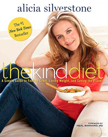 The Kind Diet: A Simple Guide To Feeling Great, Losing Weight, And Saving The Planet - Alicia Silverstone [KSIĄŻKA]