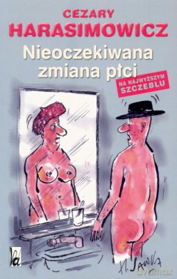 Nieoczekiwana Zmiana Płci - Cezary Harasimowicz [KSIĄŻKA]